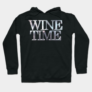 Wine Time Metal Hoodie